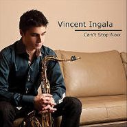 Vincent Ingala, Can't Stop Now (CD)