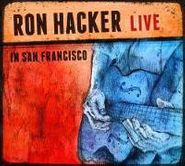 Ron Hacker, Live In San Francisco (CD)