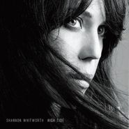 Shannon Whitworth, High Tide (CD)