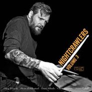 Nightcrawlers, Vol. 3-Night Crawlers (CD)