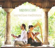 Mirabai Ceiba, Sacred Love Meditations (CD)