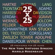 New York Virtuoso Singers, 25 X 25: 25 Premieres For 25 Y (CD)