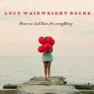 Lucy Wainwright Roche, There's A Last Time For Everyt (CD)