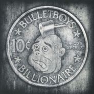 Bulletboys, 10ct. Billioinaire (CD)