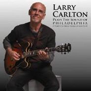 Larry Carlton, Plays The Sound Of Philadelphia (CD)