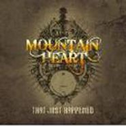Mountain Heart, That Just Happened (CD)
