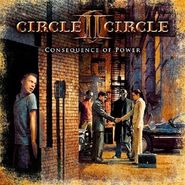 Circle II Circle, Consequence Of Power (CD)