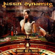 Kissin' Dynamite, Money Sex & Power (CD)