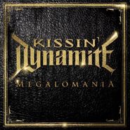 Kissin' Dynamite, Megalomania (CD)
