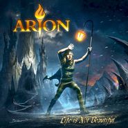 Arion, Life Is Not Beautiful (CD)