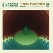 Gingerpig, Hidden From View (LP)