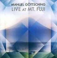 Manuel Goettsching, Live At Mount Fuji (CD)