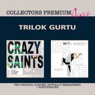 Trilok Gurtu, Crazy Saints / Believe (CD)