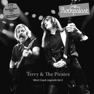 Terry & The Pirates, Rockpalast: West Coast Legends Vol. 5 (CD)