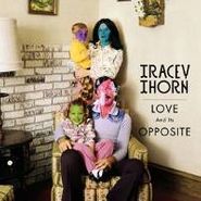 Tracey Thorn, Love & Its Opposite (LP)