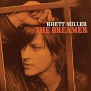 Rhett Miller, The Dreamer (LP)