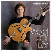 Wolfgang Schalk, Word Of Ear (CD)