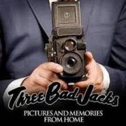 Three Bad Jacks, Pictures & Memories From Home (CD)