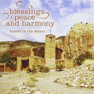 Monks Of The Desert, Blessings Peace & Harmony (CD)