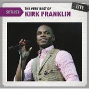 Kirk Franklin, Setlist: The Very Best Of Kirk Franlin (CD)