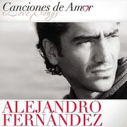 Alejandro Fernández, Canciones De Amor (CD)