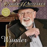 Roger Whittaker, Wunder (CD)