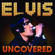 Elvis Presley, Uncovered (CD)
