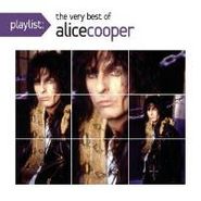 Alice Cooper, Playlist: The Very Best Of Alice Cooper (CD)