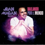 Juan Magan, Juan Magan Presents-Bailando Por El Mundo