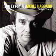 Merle Haggard, The Essential Merle Haggard: The Epic Years (CD)