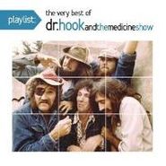 Dr. Hook & The Medicine Show, Playlist: The Very Best Of Dr. (CD)