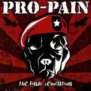 Pro-Pain, The Final Revolution [Bonus Tracks] (CD)