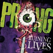 Prong, Ruining Lives (LP)