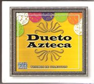 Dueto Azteca, Tesoros De Coleccion (CD)