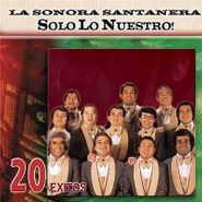 La Sonora Santanera, Solo Lo Nuestro! 20 Exitos (CD)