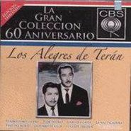 Los Alegres de Terán, 60 Aniversario Cbs (CD)