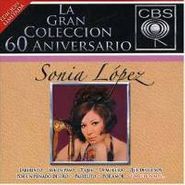 Sonia Lopez, La Gran Colleccion 60 Aniversa (CD)