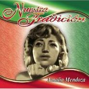 Amalia Mendoza, Nuestro Tradicion (CD)