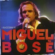 Miguel Bosé, I Successi Di (CD)