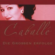 Montserrat Caballé, Die Grossen Erfolge (CD)