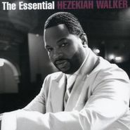 Hezekiah Walker, The Essential Hezekiah Walker (CD)