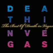 Death in Vegas, Best of Death in Vegas