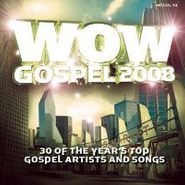 Various Artists, WOW Gospel 2008