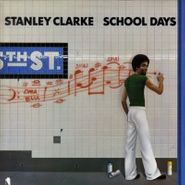 Stanley Clarke, School Days (CD)