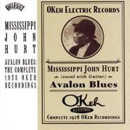 Mississippi John Hurt, Avalon Blues: The Complete 1928 Okeh Recordings (CD)