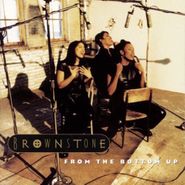 Brownstone, From The Bottom Up (CD)