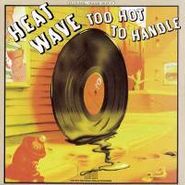 Heatwave, Too Hot To Handle (CD)