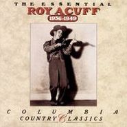 Roy Acuff, The Essential Roy Acuff 1936 - 1949 (CD)