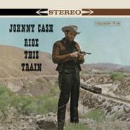Johnny Cash, Ride This Train