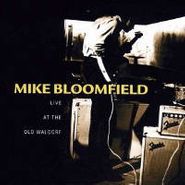 Michael Bloomfield, Live At The Old Waldorf (CD)